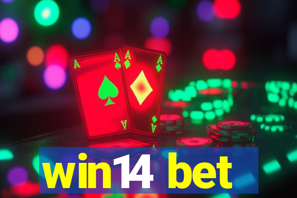 win14 bet